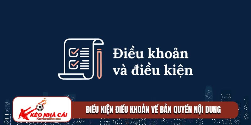 Điều kiện điều khoản về bản quyền nội dung