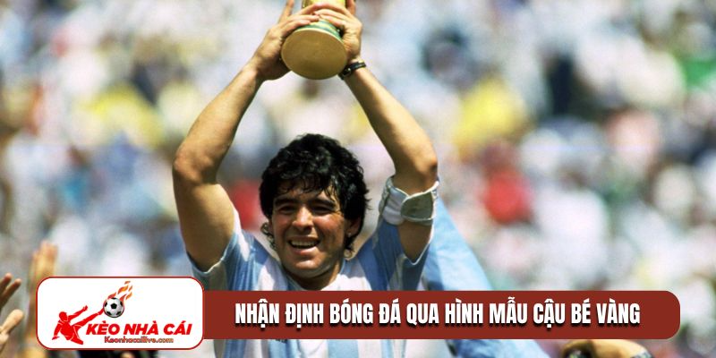 Nhận định bóng đá qua hình mẫu cậu bé vàng