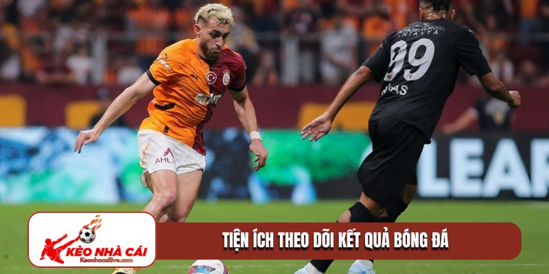 Tiện ích theo dõi kết quả bóng đá